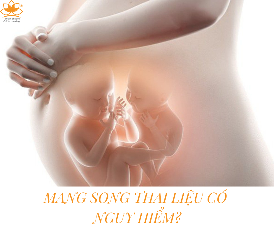 NHỮNG NGUY CƠ CỦA SONG THAI